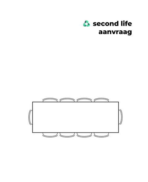 ♻️ Second life (vergader)tafel aanvragen